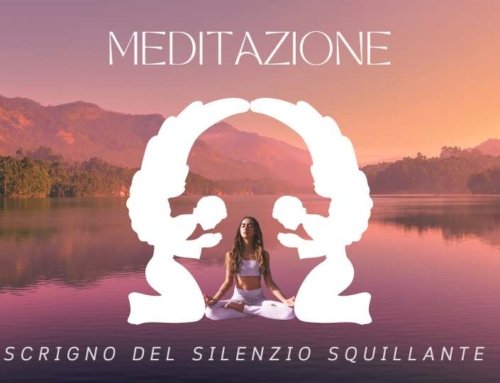 Meditazione Lo scrigno del silenzio squillante