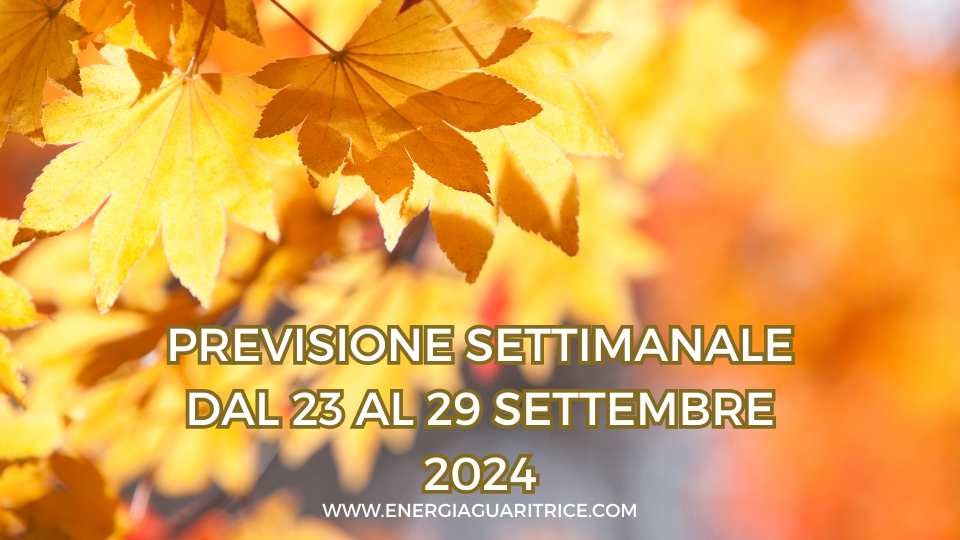 SETTIMANA DAL 23 AL 29 SETTEMBRE 2024