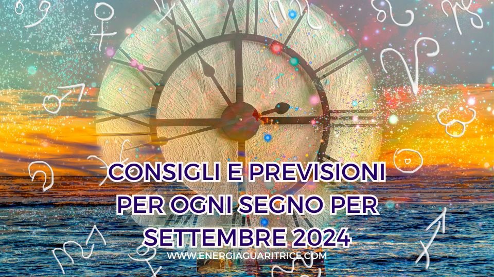 Oroscopo di settembre 2024: consigli e previsioni per ogni segno zodiacale